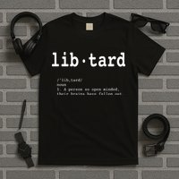 Libtard Definition T-Shirt