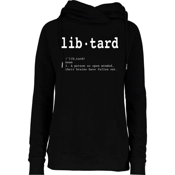 Libtard Definition Womens Funnel Neck Pullover Hood