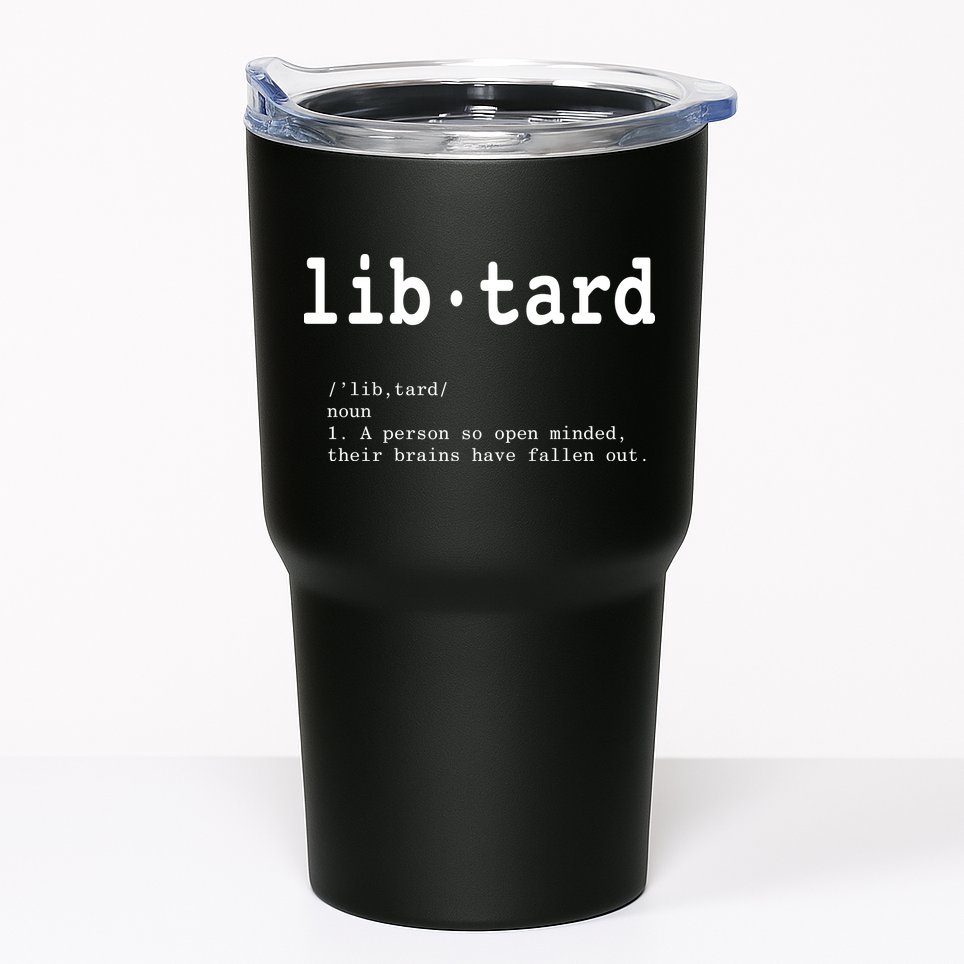 Libtard Definition Tumbler