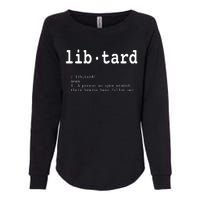 Libtard Definition Womens California Wash Sweatshirt