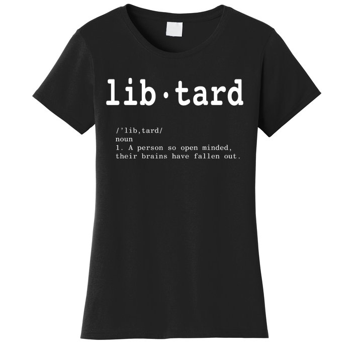 Libtard Definition Women's T-Shirt