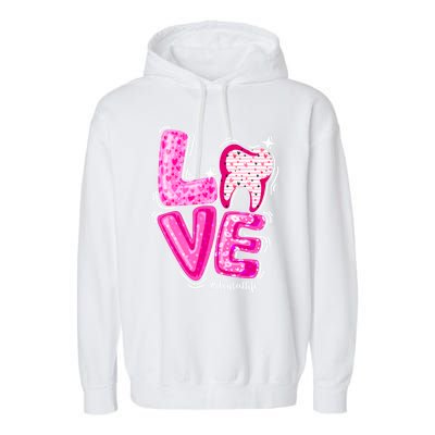 Love Dental Life Tooth Heart Dentist Valentine's Day Gift Garment-Dyed Fleece Hoodie