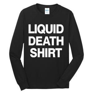 Liquid Death Tall Long Sleeve T-Shirt