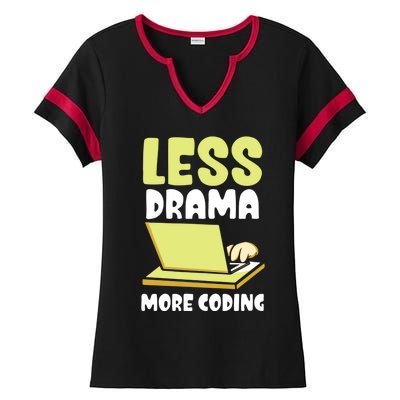 Less Drama More Coding Programmer Programming Coder Code It Gift Ladies Halftime Notch Neck Tee