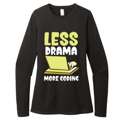 Less Drama More Coding Programmer Programming Coder Code It Gift Womens CVC Long Sleeve Shirt