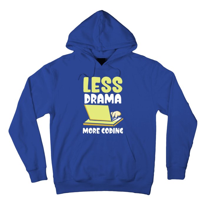 Less Drama More Coding Programmer Programming Coder Code It Gift Hoodie