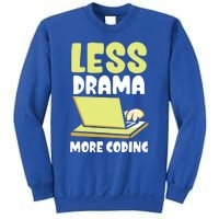 Less Drama More Coding Programmer Programming Coder Code It Gift Sweatshirt