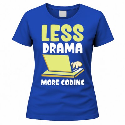 Less Drama More Coding Programmer Programming Coder Code It Gift Women's T-Shirt