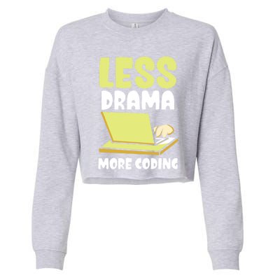 Less Drama More Coding Programmer Programming Coder Code It Gift Cropped Pullover Crew