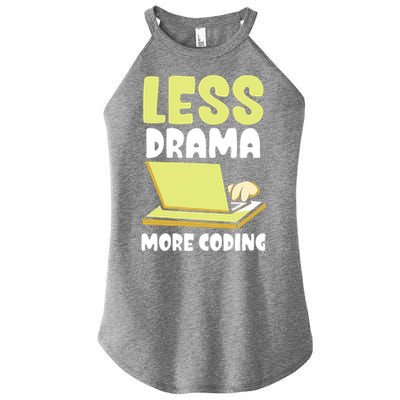 Less Drama More Coding Programmer Programming Coder Code It Gift Women's Perfect Tri Rocker Tank