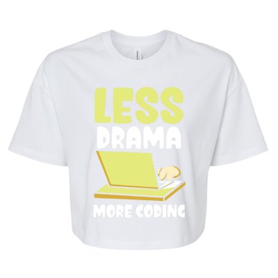 Less Drama More Coding Programmer Programming Coder Code It Gift Bella+Canvas Jersey Crop Tee