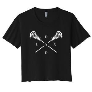 Lax Dad Me.ns Lacrosse For Lacrosse Dad Women's Crop Top Tee