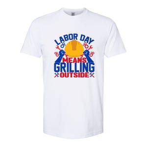 Labor Day Means Grilling Outside Labor Day Gift Softstyle CVC T-Shirt