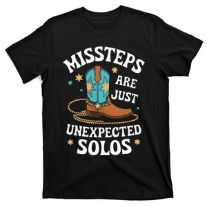 Line Dancing Missteps Are Just Unexpected Solos Line Dancer T-Shirt