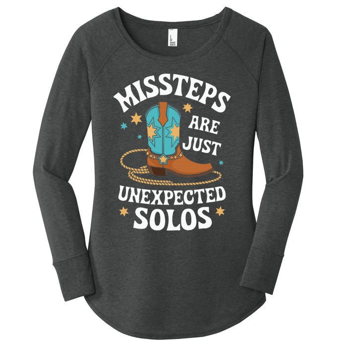 Line Dancing Missteps Are Just Unexpected Solos Line Dancer Women's Perfect Tri Tunic Long Sleeve Shirt