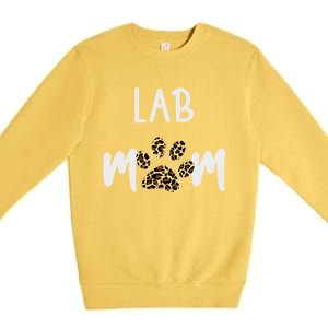 Lab Dog Mom Gift Funny Labrador Retriever Dog Lover Cool Gift Premium Crewneck Sweatshirt