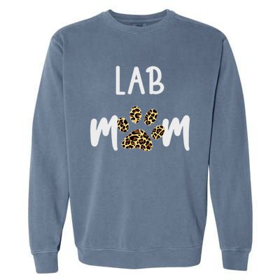 Lab Dog Mom Gift Funny Labrador Retriever Dog Lover Cool Gift Garment-Dyed Sweatshirt