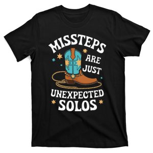 Line Dancing Missteps Are Just Unexpected Solos Line Dancer T-Shirt