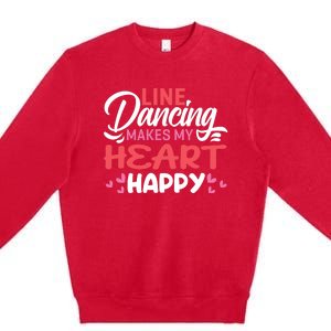 Line Dancing Makes My Heart Happy Funny Line Premium Crewneck Sweatshirt