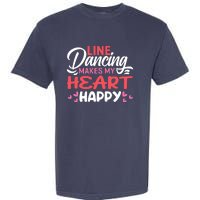 Line Dancing Makes My Heart Happy Funny Line Garment-Dyed Heavyweight T-Shirt