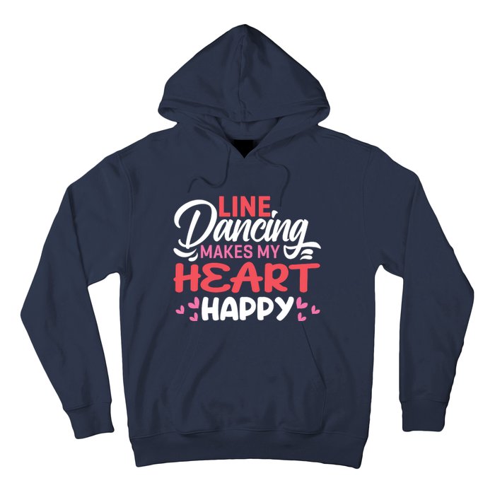 Line Dancing Makes My Heart Happy Funny Line Hoodie