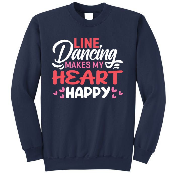 Line Dancing Makes My Heart Happy Funny Line Sweatshirt