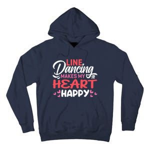 Line Dancing Makes My Heart Happy Funny Line Tall Hoodie