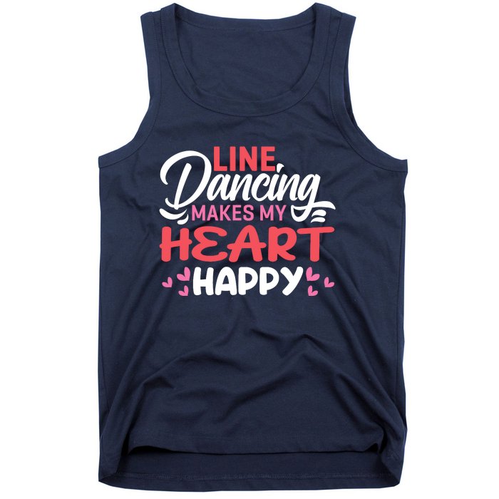 Line Dancing Makes My Heart Happy Funny Line Tank Top