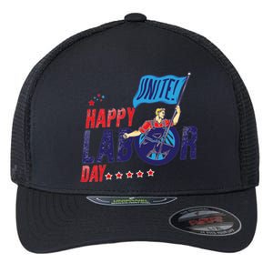 Labor Day Meaningful Gift Happy United Labor Day Proud Meaningful Gift Flexfit Unipanel Trucker Cap