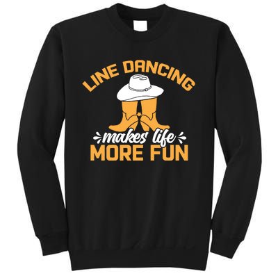 Line Dancing Makes Life More Fun Sweatshirt