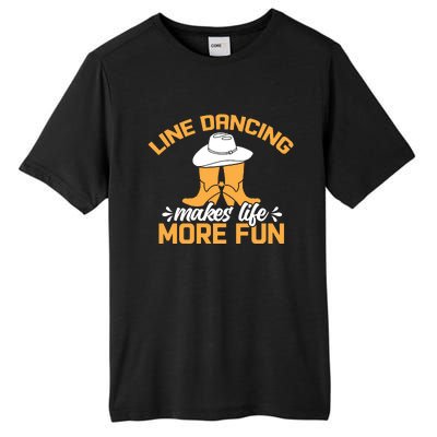 Line Dancing Makes Life More Fun Tall Fusion ChromaSoft Performance T-Shirt