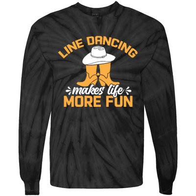 Line Dancing Makes Life More Fun Tie-Dye Long Sleeve Shirt