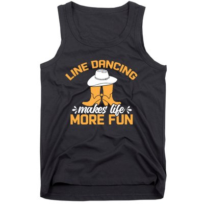 Line Dancing Makes Life More Fun Tank Top