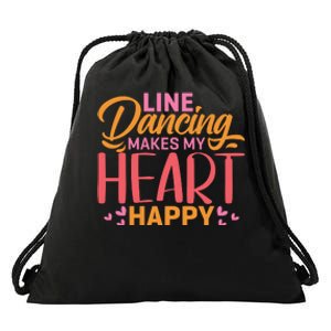 Line Dancing Makes My Heart Happy Drawstring Bag