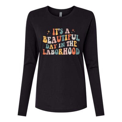 Labor & Delivery Nurse ItS A Beautiful Day In The Laborhood Womens Cotton Relaxed Long Sleeve T-Shirt