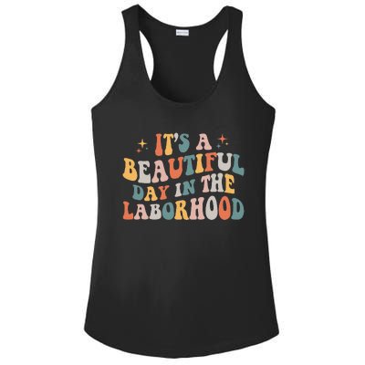 Labor & Delivery Nurse ItS A Beautiful Day In The Laborhood Ladies PosiCharge Competitor Racerback Tank