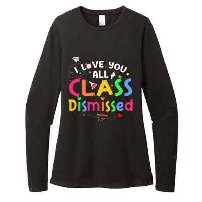 Last Day Of School I Love You All Class Dismissed Womens CVC Long Sleeve Shirt