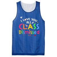 Last Day Of School I Love You All Class Dismissed Mesh Reversible Basketball Jersey Tank