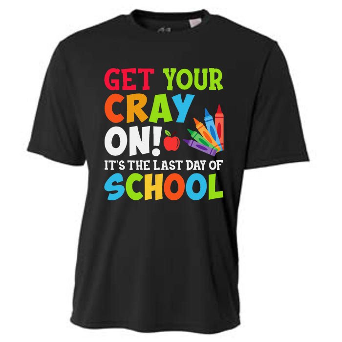 Last Day of School Get Your Cray On Funny Teacher Cooling Performance Crew T-Shirt