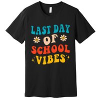 Last Day Of School Vibes Retro Last Day Of School Teacher Premium T-Shirt