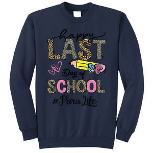 Last Day Of School Teacher Student Graduation Sweatshirt