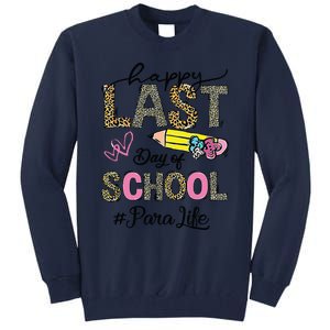 Last Day Of School Teacher Student Graduation Tall Sweatshirt