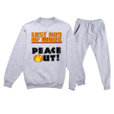 Last Day Of Work Peace Out Premium Crewneck Sweatsuit Set