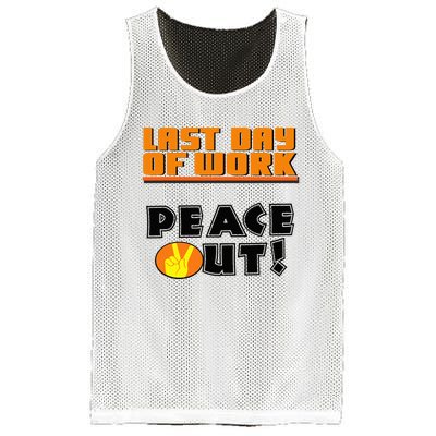 Last Day Of Work Peace Out Mesh Reversible Basketball Jersey Tank