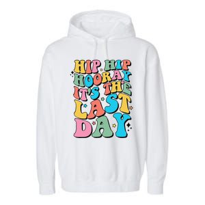 Last Day Of School Hello Summer Teacher Gift Garment-Dyed Fleece Hoodie