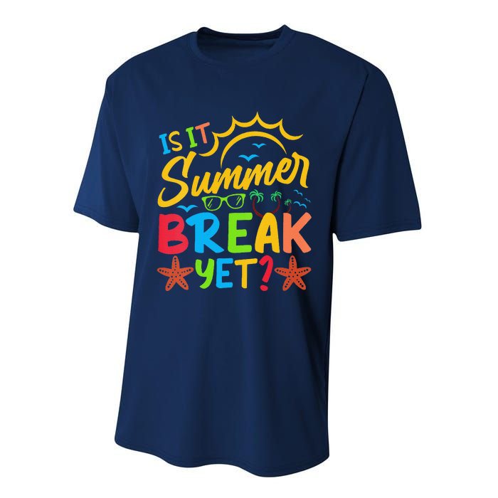 Last Day Of School Is It Summer Break Yet Teacher Off Duty Performance Sprint T-Shirt