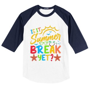 Last Day Of School Is It Summer Break Yet Teacher Off Duty Baseball Sleeve Shirt