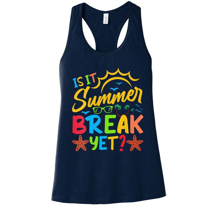 Last Day Of School Is It Summer Break Yet Teacher Off Duty Women's Racerback Tank