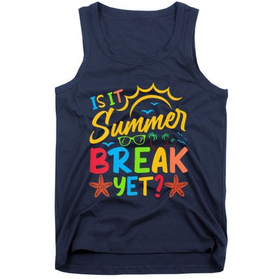 Last Day Of School Is It Summer Break Yet Teacher Off Duty Tank Top