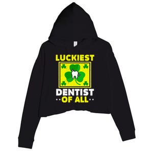 Luckiest Dentist Of All Dentistry St Patrick's Day Gift Crop Fleece Hoodie